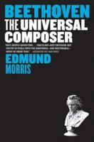 Beethoven: The Universal Composer (Eminent Lives) 0060759747 Book Cover