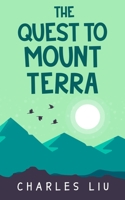 The Quest to Mount Terra B08R92BVLY Book Cover