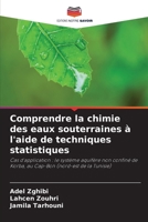 Comprendre la chimie des eaux souterraines à l'aide de techniques statistiques (French Edition) 6630119940 Book Cover