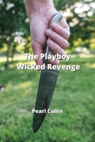 The Playboys Wicked Revenge 9991443665 Book Cover