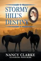 Stormy Hill's Destiny: Book 7 168181742X Book Cover