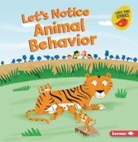 Let's Notice Animal Behavior (Let's Make Observations 1728448239 Book Cover