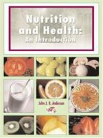 Nutrition And Health: An Introduction 0890893659 Book Cover