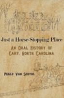 Just a Horse-Stopping Place 1411669924 Book Cover