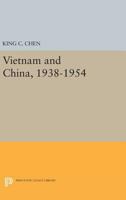 Vietnam and China, 1938-1954 0691621527 Book Cover