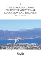 The European Union policy for vocational education and training 9523901672 Book Cover