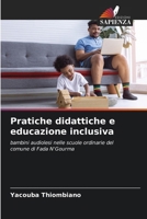 Pratiche didattiche e educazione inclusiva 6207022688 Book Cover