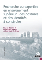 Recherche ou expertise en enseignement supérieur : des postures et des identités à construire (Thélème) (French Edition) 2806105943 Book Cover