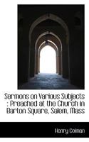 Sermons on Various Subjects 1341816028 Book Cover