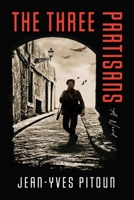 The Three Partisans 1454958065 Book Cover