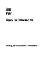 High and Low Culture Since 1975 : Cultural Psy-Ops, Genuine Mavericks, and Other Trends in the Post-Vietnam Era 1502547880 Book Cover