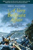 A Very Brilliant Affair: The Battle of Queenston Heights, 1812 1896941338 Book Cover