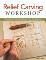 Relief Carving Workshop 1565237366 Book Cover