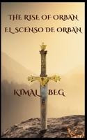 The Rise Of Orban Part One And Two B0GYSFVFYD Book Cover