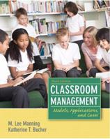 Classroom Management: Models, Applications, and Cases 0131707507 Book Cover