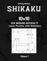 SHIKAKU - 10x10 - 256 Medium Difficulty Logic Puzzles with Solutions - Volume 1: Shikaku Puzzle Book Activity Book For Adults Perfect Gift for Puzzle Lovers 1695050851 Book Cover