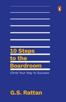 10 Steps to the Boardroom: Climb Your Way to Success 0670096091 Book Cover