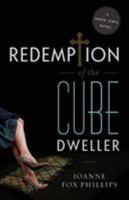 Redemption of the Cube Dweller 163299139X Book Cover