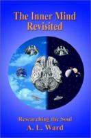 The Inner Mind: Research Into the Soul 1403387613 Book Cover