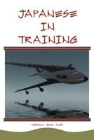 Japanese in Training 1477122389 Book Cover