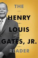 The Henry Louis Gates, Jr. Reader 0465028314 Book Cover