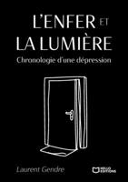 L'Enfer et la Lumière - Chronologie d'une dépression (French Edition) 2386279529 Book Cover