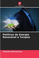 Políticas de Energia Renovável e Turquia (Portuguese Edition) 6209523137 Book Cover