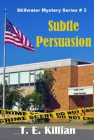 Subtle Persuasion 1718047649 Book Cover