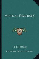 Mystical Teachings 1162917903 Book Cover