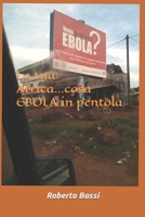 La tua Africa...cosa EBOLA in pentola B0BZC148NK Book Cover