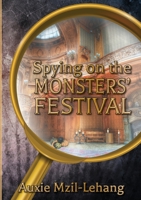 Spying on the Monsters' Festival 0620913789 Book Cover