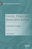 Gender, Power and Restorative Justice: A Feminist Critique 3030908267 Book Cover