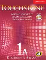 Touchstone Level 1A Student's Book A with Audio CD/CD-ROM 0521601304 Book Cover