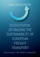 Optimizing the sustainability of European freight transport: Green Energy in the mobility competition 3696391743 Book Cover