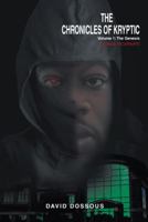 The Chronicles of Kryptic Volume 1: The Genesis: Savage Incarnate 1499020392 Book Cover