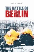 The Battle of Berlin 0750998911 Book Cover