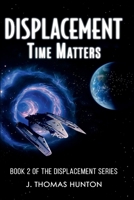 Displacement: Time Matters B0FBLCBQ4N Book Cover