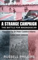 A Strange Campaign: The Battle for Madagascar 1912680270 Book Cover