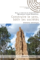 Construire le sens, bâtir les sociétés 234235519X Book Cover