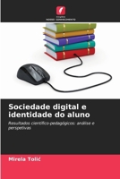 Sociedade digital e identidade do aluno (Portuguese Edition) 6209013244 Book Cover