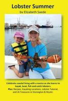 Lobster Summer: Adventures of a New Lobster Fisherman 1533073481 Book Cover