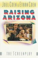 Raising Arizona (St Martin's Original Screenplay Series) 0312022700 Book Cover