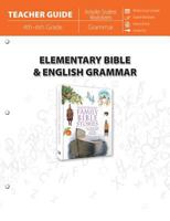 Elementary Bible & English Grammar (Teacher Guide) 1683440056 Book Cover