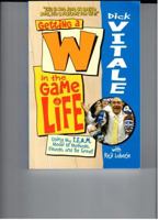 Getting A W in the Game of Life 0983695296 Book Cover