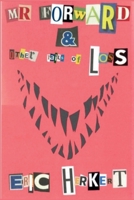 Mr Forward & Other Tails of Loss B0DHX6TN9L Book Cover