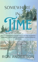 Somewhere in Time: Joey's Continued Journey Through the Charming. Timeless Landscapes of Norfolk and Haldimand Counties ("Joey’s Odyssey: Through the Depression and Beyond") 1990533264 Book Cover