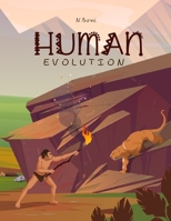 Human Evolution wonderful transformation of primates into humans.: The main reasons for awakening consciousness and reaching the top of the food chain. 9659302908 Book Cover