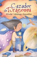 Cazador de dragones B092XPNPWJ Book Cover