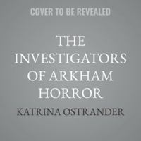 The Investigators of Arkham Horror B0H6H51PGG Book Cover