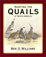 Hunting the Quails of North America 1572233079 Book Cover